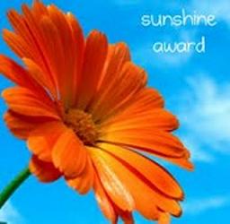 "The recipients of the Sunshine Award are bloggers who positively and creatively inspire others in the blogosphere."